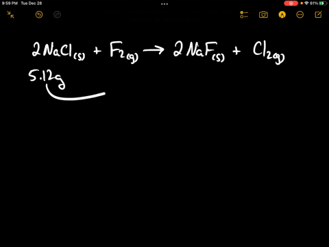 2-nacl-s-f2-g-2-naf-s-cl2-g-how-many-grams-of-fluorine-gas-would-be-required-to-react-completely-with-512-g-of-sodium-chloride-51086