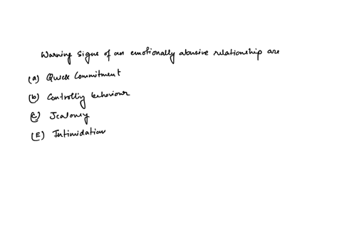 which-if-any-of-the-traits-below-should-serve-as-a-warning-sign-for-an-emotionally-abusive-relationship-a-quick-commitment-b-controlling-behavior-c-jealously-d-humiliation-e-intimidation-f-o-05718