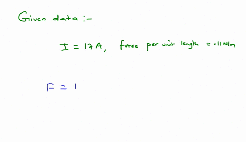 a-current-i-17-a-is-directed-along-the-positive-x-axis-and-perpendicular-to-a-magnetic-field-a-magnetic-force-per-unit-length-of-011-nm-acts-on-the-conductor-in-the-negative-y-direction-calc-54375