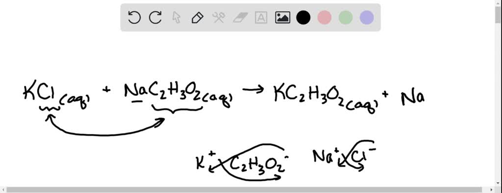 Solved Write The Net Ionic Equation For The Reaction Of Kclaq And Nac2h3o2aq You May Have 9414