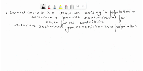 1-the-process-of-new-mutations-arising-_____-a-does-not-contribute-to-evolution-b-is-important-in-evolution-because-it-provides-the-raw-material-for-other-forces-that-contribute-to-evolution-85806