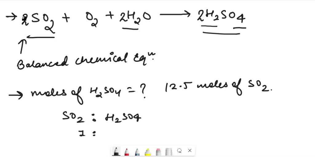 SOLVED Sulfuric acid ( H 2 S O 4 ) is formed when sulfur dioxide (S O