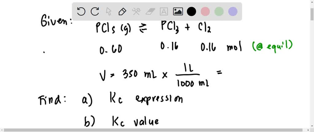 SOLVED: Consider The Following Reaction: PCl5(g)⇌PCl3(g)+Cl2(g) Part B ...