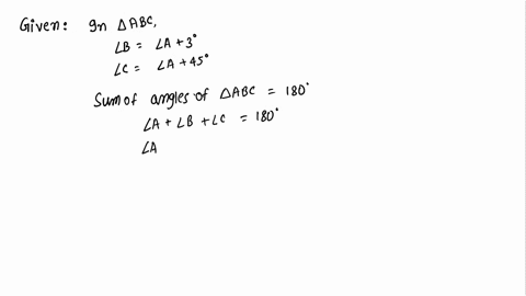in-triangle-abc-the-measure-of-angle-b-is-3-more-than-three-times-the-measure-of-angle-a-the-measure-of-angle-c-is-42-more-than-the-measure-of-angle-a-find-the-measure-of-each-angle-58508
