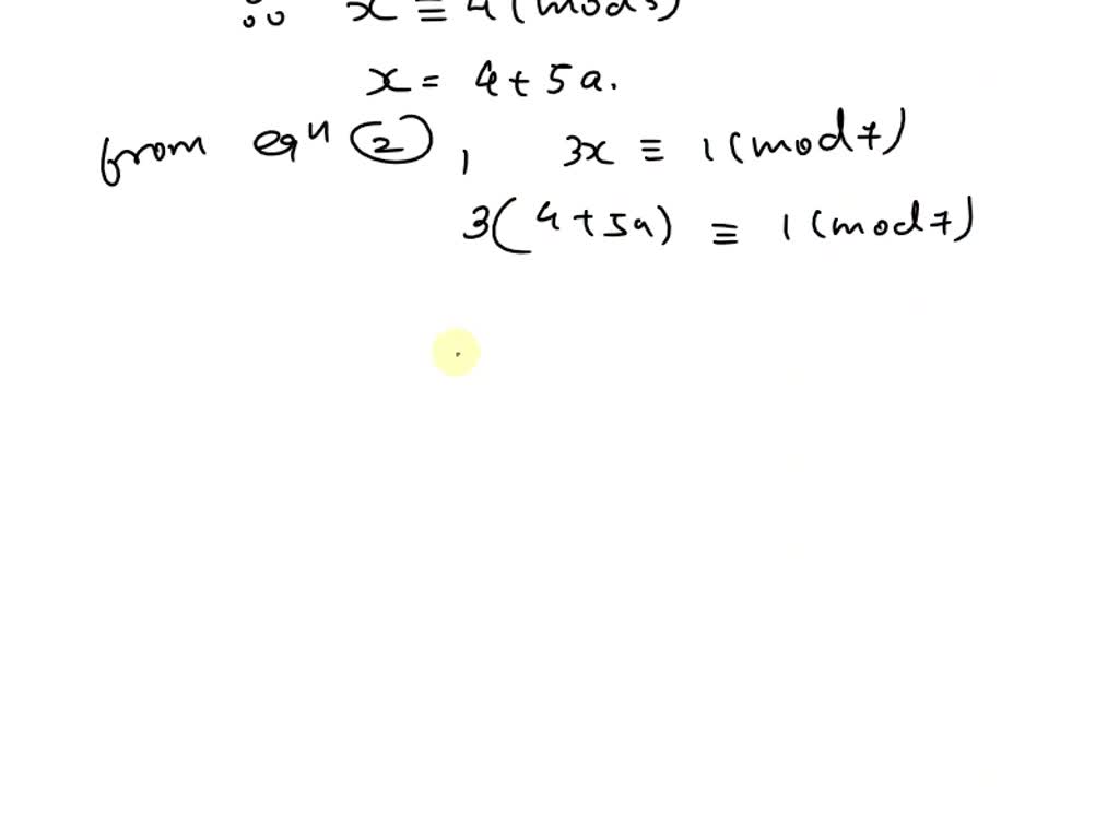 Solved 5 Solve The Simultaneous Congruence 21 3 Mod 5 31 1 Mod 7 4x 2 Mod 11 3458