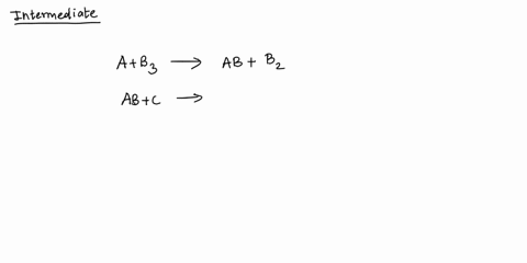 question-6-1-pts-what-is-the-intermediate-in-the-reaction-mechanism-shown-below-a-b3-ab-b2-ab-c-a-bc-b3-b2-bc-ab-a-62506