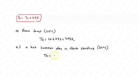 find-the-celsius-and-kelvin-temperatures-for-the-following-a-room-temperature-c-a-hot-summer-day-in-64847