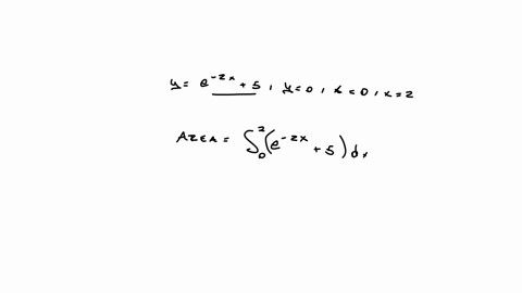find-the-area-of-the-region-bounded-by-the-graphs-of-the-equations-use-graphing-utility-to-graph-the-region-and-verify-your-result_-y-e-2x-5-y-0-x-0-x-2-84498