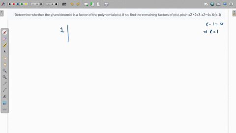 determine-whether-the-given-binomial-is-a-factor-of-the-polynomial-px-if-so-find-the-remaining-factors-of-px-px-x2-2x3-x24x-6x-1-63972