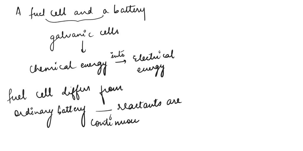 SOLVED In what ways are fuel cells and batteries similar; and in what