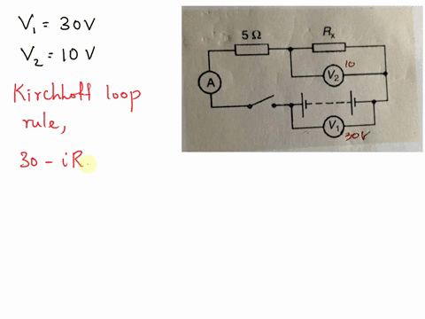 when-the-switch-in-the-circuit-is-closed-the-reading-on-voltmeter-1-is-30v-and-that-on-voltmeter-2-is10v-determine-the-reading-on-the-ammeter-and-the-value-of-resistor-rx-11677