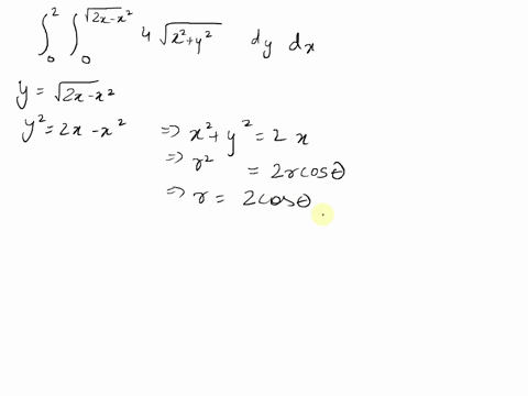 evaluate-the-iterated-integral-by-converting-to-polar-coordinates-2x-4vx2-j-dy-dx-53214