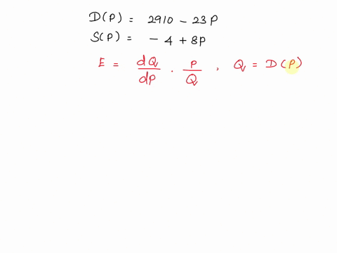 assume-that-the-demand-curve-dp-given-below-is-the-market-demand-for-widgets-qdp291023p-let-the-market-supply-of-widgets-be-given-by-qsp48p-what-is-the-price-elasticity-of-demand-include-negative-sign