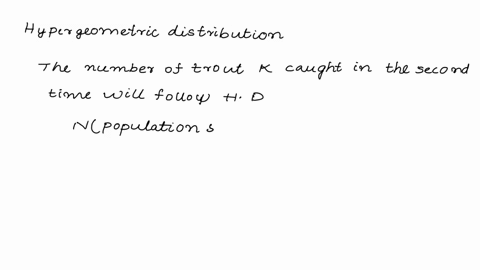 one-way-to-estimate-the-size-of-a-population-is-with-the-capture-and-recapture-method-suppose-we-want-to-estimate-the-population-n-of-fish-in-a-lake-initially-we-catch-n-fish-tag-them-releas-00696