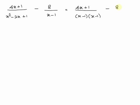 perform-the-indicated-operation-of-subtraction-on-the-two-rational-expressions-and-reduce-your-answer-to-lowest-terms-4x1x22x18x1