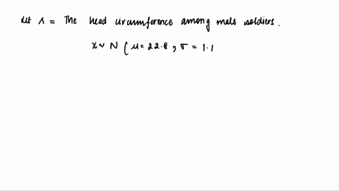 question-20-5-points-the-army-reports-that-the-distribution-of-head-circumference-among-male-soldiers-is-approximately-normal-with-mean-circumference-of-228-inches-and-standard-deviation-of-16133