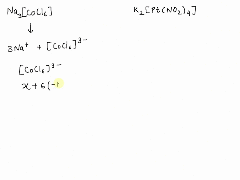 what-is-the-oxidation-state-of-the-central-metal-in-na3cocl6-what-is-the-oxidation-state-of-the-central-metal-in-k2ptno24-89407