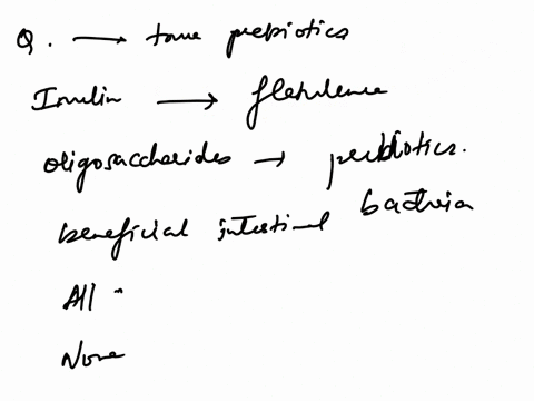 both-answers-are-incorrect-please-help-methank-you-cuestion5-which-one-of-the-following-is-true-about-prebiotics-1poht-inulin-is-an-example-of-a-prebiotic-that-may-result-in-flatulence-in-so-29496