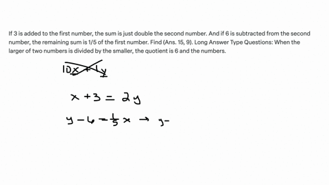 if-3-is-added-to-the-first-number-the-sum-is-just-the-double-of-the-second-number-and-if-6is-subtracted-from-the-second-number-the-remaining-sum-is-15-of-the-first-number-findans-15-9long-an-57592