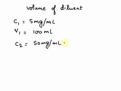 to-make-100ml-of-5mgml-using-a-stock-solution-of-50mgml-how-much-diluent-is-needed-a50-ml-diluent-b70-ml-diluent-c90-ml-diluent-d100-ml-diluent-92435