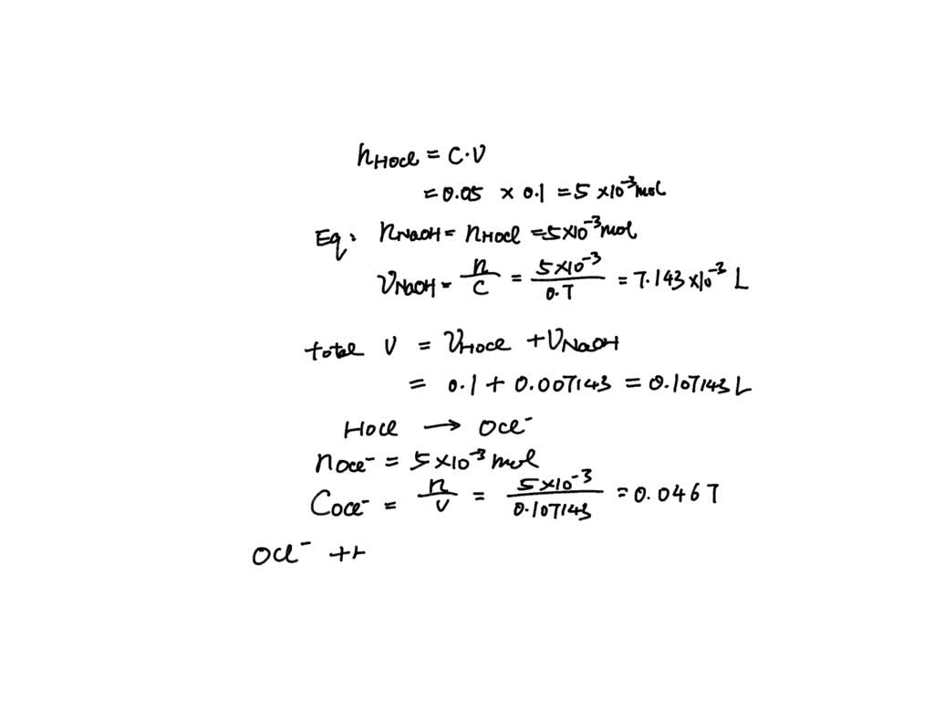 SOLVED If a titration of HOCl with 0.15 M NaOH reaches the equivalence