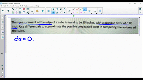 the-measurement-of-the-edge-of-a-cube-is-found-to-be-15-inches-with-possible-error-of-003-inch-use-differentials-to-approximate-the-possible-propagated-error-in-computing-the-volume-of-the-c-14877