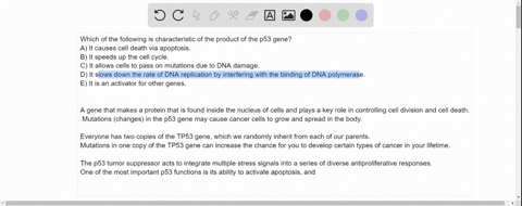 which-of-the-following-is-characteristic-of-the-product-of-the-p53-gene-a-it-causes-cell-death-via-apoptosis-b-it-speeds-up-the-cell-cycle-c-it-allows-cells-to-pass-on-mutations-due-to-dna-d-53858