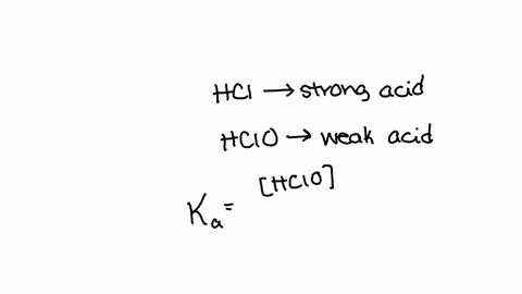 classify-each-acid-as-strong-or-weak-if-the-acid-is-weak-write-an-expression-for-the-acid-ionization-constant-ka-a-hclo2-b-hclo-c-h2so4-d-h2co3