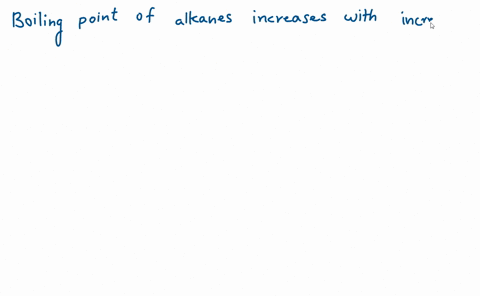 which-of-the-following-molecules-would-you-expect-to-have-the-highest-boiling-point-select-one-a-ch3ch3-b-ch3ch2ch2ch3-c-ch3ch2ch3-d-ch4-e-ch3ch2ch2ch2ch3-45202