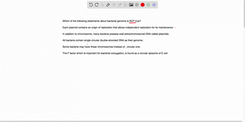 which-of-the-following-statements-about-bacterial-genome-is-not-true-each-plasmid-contains-an-origin-of-replication-that-allows-independent-replication-for-its-maintenance-in-addition-t0-chr-58596