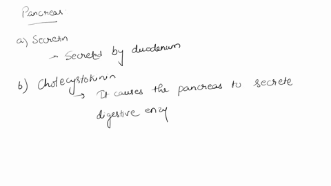 which-of-the-following-hormones-casues-the-pancreas-to-secrete-digestive-enzymes-a-secretin-b-cholecystokinin-c-gastrin-inhibiting-peptide-d-gastrin-e-pepsinogen-which-of-the-following-hormo-04641