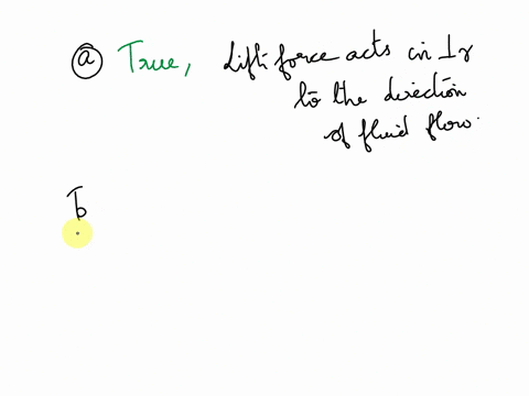 check-all-of-the-true-statements-about-forces-a-drag-force-is-defined-to-align-with-the-direction-of-fluid-flow-far-from-an-object-b-lift-force-is-defined-to-be-orthogonal-to-the-direction-o-55973