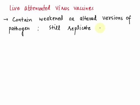 which-type-of-viral-vaccine-is-likely-to-produce-the-most-diverse-adaptive-immune-response-a-live-attenuated-virus-b-inactivatedkilled-virus-c-purified-viral-protein-49533