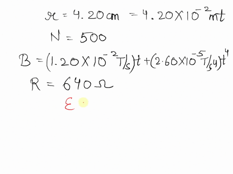 a-coil-420-cm-radius-containing-500-turns-is-placed-in-a-uniform-magnetic-field-that-varies-with-time-according-to-b-120102-ts-t-260105-ts4-t4-the-coil-is-connected-to-a-640-resistor-and-its-70887