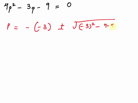 the-equation-4p2-3p-9-0-has-solutions-of-the-form-of-21476