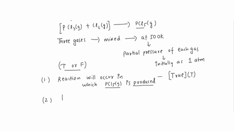 1-consider-the-following-reaction-where-kp-201-at-500-k-pcl3g-cl2g-pcl5g-if-the-three-gases-are-mixed-in-a-rigid-container-at-500-k-so-that-the-partial-pressure-of-each-gas-is-initially-one-87014