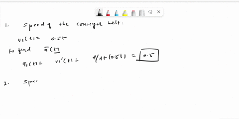 according-the-speed-equations-of-conveyer-belts-given-above-equations-242526-determine-the-rate-of-change-for-each-belt-with-respect-to-time-to-find-the-equation-of-acceleration-for-each_-24787