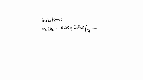 for-the-following-reaction-equation-c-2-h-6-o-3-o-2-2-co-2-3-h-2-o-if-we-have-425-grams-of-c-2-h-6-o-to-start-how-many-grams-of-co-2-will-be-generated-46336