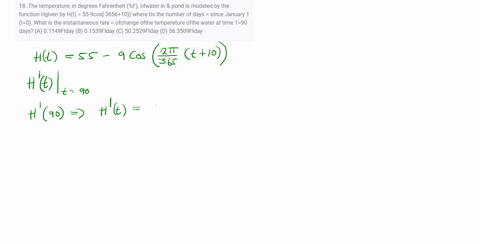 18 the temperature in degrees fahrenheit f ofwater in pond is modeled by the function hgiven by ht 55 9cos 365610 where tis the number of days since january 1 t0 what