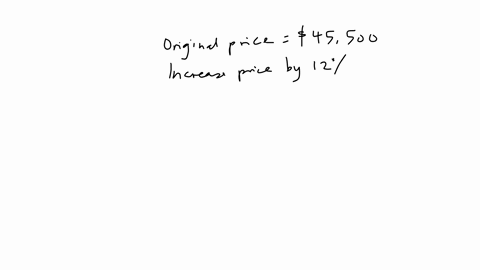 a-car-dealership-increased-the-price-of-a-certain-car-by-12-the-original-price-was-45500-a-fill-in-the-blank-to-write-the-new-price-in-terms-of-the-original-price-write-your-answer-as-a-decimal-new-pr