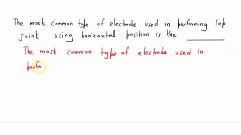 the-most-common-type-of-electrode-used-in-performing-lap-joint-using-horizontal-position-is-the-_____________-07644