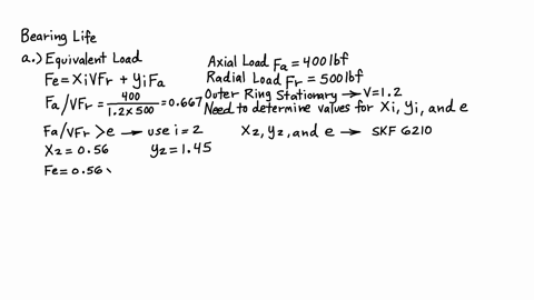 6-20-the-relationship-between-load-and-life-of-a-bearing-can-be-expressed-by-equation-a-additionally-when-there-are-both-radial-and-axial-loads-present-the-equivalent-load-can-be-calculated-using-th-3