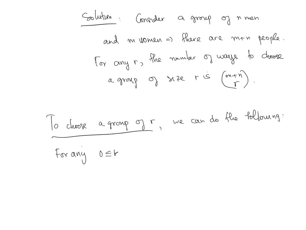 SOLVED: Ross TE1.8) Prove that Hint: Consider a group of n men and m ...