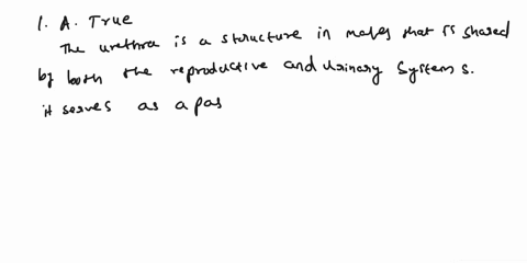 1-the-urethra-is-a-structure-in-males-that-is-shared-in-both-the-reproductive-and-urinary-systems-select-one-a-true-b-false-2-males-like-women-have-a-series-of-hormone-cycles-and-patterns-to-05056
