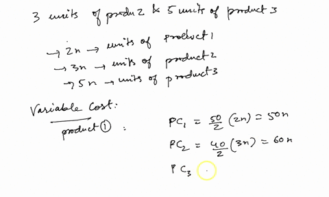 a-company-is-planning-on-producing-a-selling-three-products-the-following-table-summarize-price-and-cost-data-for-the-three-products-company-officials-estimate-that-the-three-products-will-s-60362