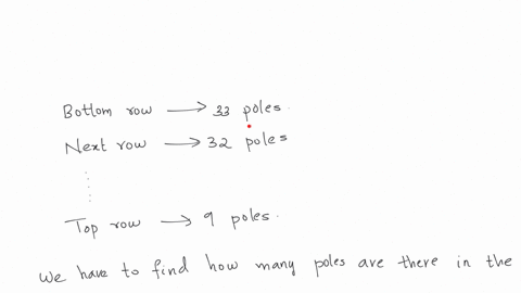 a-stack-of-poles-has-33-poles-in-he-boltom-row-32-poles-in-ihe-next-row-and-50-on-with-poles-in-the-top-rou-ho-ma-poles-are-there-in-the-stack-534-492-525-d4-516-78687