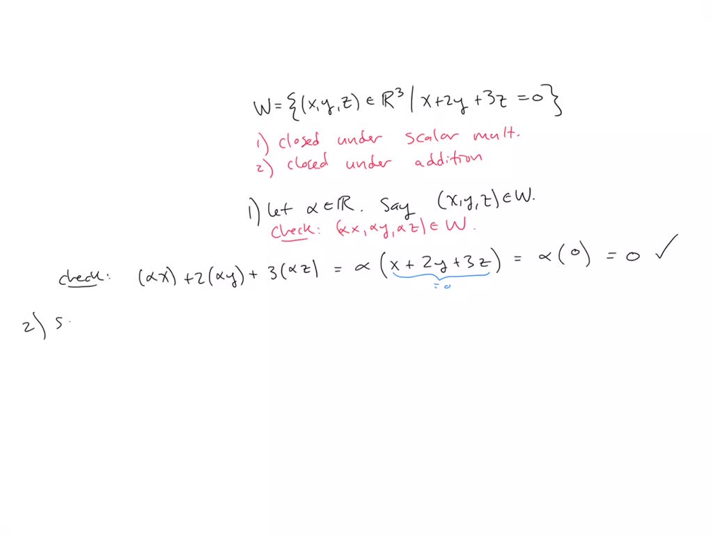 Prove That W X Y Z ∈r3 X 2y 3z 0 Is A Vector Subspace Of R3 By Using The Subspace Test