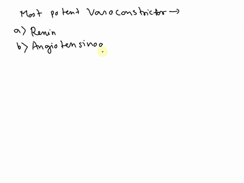 which-of-the-following-is-the-most-potent-vasoconstrictor-o-renin-oangiotensinogen-angiotensin-angiotensin1i-68646