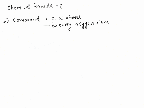 write-a-chemical-formula-for-each-compound-a-the-compound-containing-two-silver-atoms-to-every-sulfur-atomb-the-compound-containing-two-nitrogen-atoms-to-every-oxygen-atomc-the-compound-cont-65094