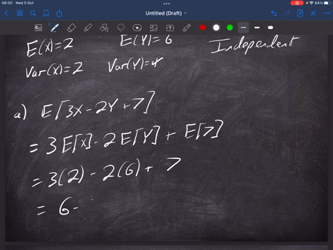 suppose-x-and-y-are-independent-random-variables-with-ex-2-ey-6-var-x-2-and-vary-4-compute-the-following-quantities_-e3x-_-2y-7-b-var3x-_-2y-7-var-xy-28222